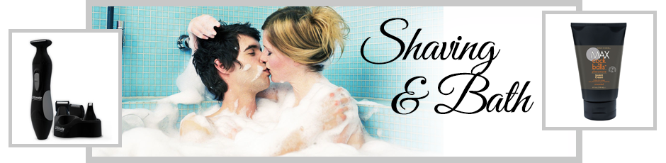 Shaving & Bath